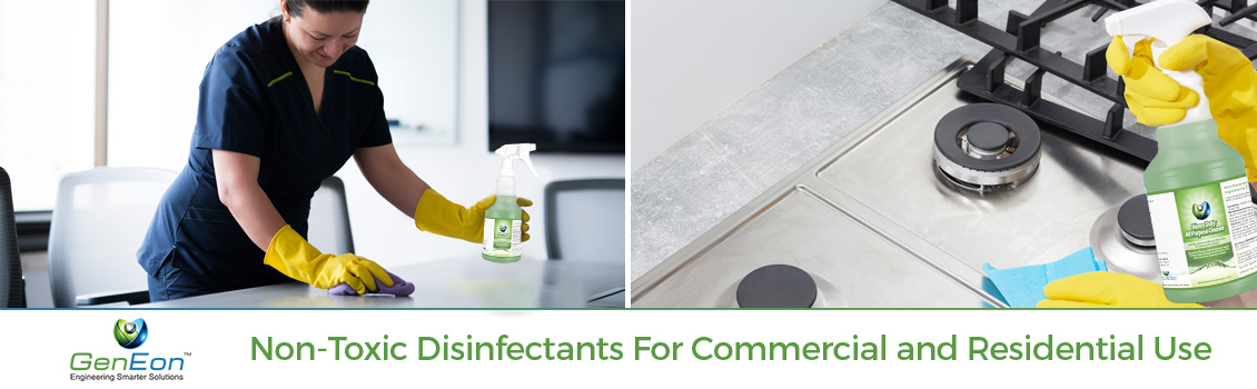 Non-Toxic Disinfectants for Commercial and Residential Use