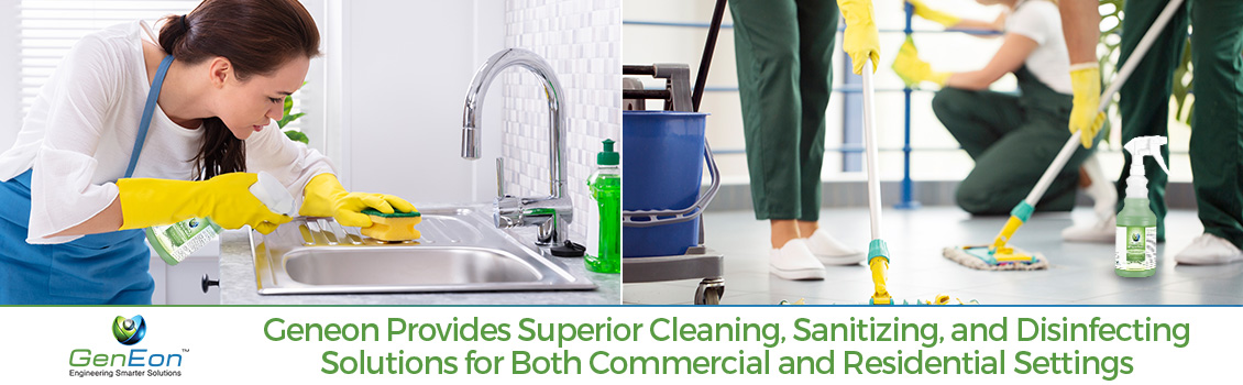 Geneon Has Focused on Products That Are Eco-Friendly, Sustainable, and Safe. GenEon's Products Used in Commercial and Residential Settings