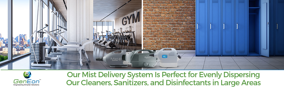 The Mist Is Ideal for Gymnasiums, Stores, Schools, and Hospitals Where You Can Find Staph, Cold and Flu Viruses, and Many Other Types of Viruses and Bacteria. GenEon's Mist Sprayers