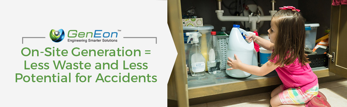 Using GenEon's On-Site Generated Technology Has Many Advantages. It Eliminates the Need to Store Harmful Products, Reduces Waste and Reduces the Potential for Accidents. GenEon's On-Site Generated Technology